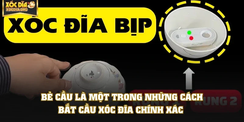 Bẻ cầu là một trong những cách bắt cầu xóc đĩa chính xác