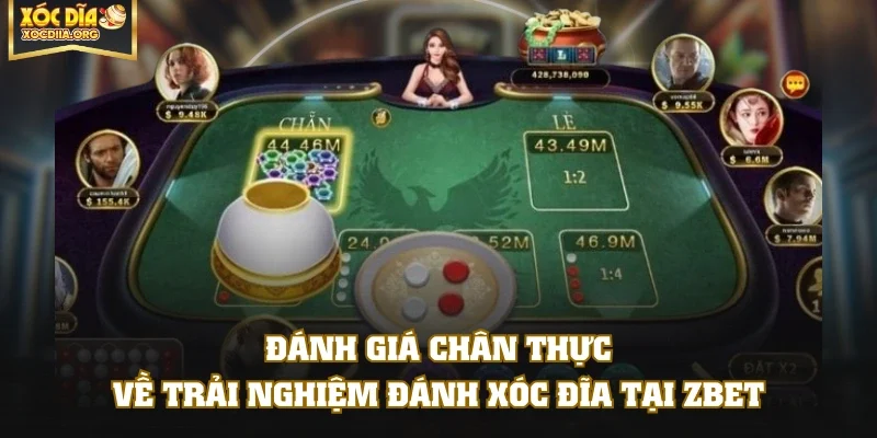 Đánh giá chân thực về trải nghiệm đánh Xóc Đĩa tại ZBET