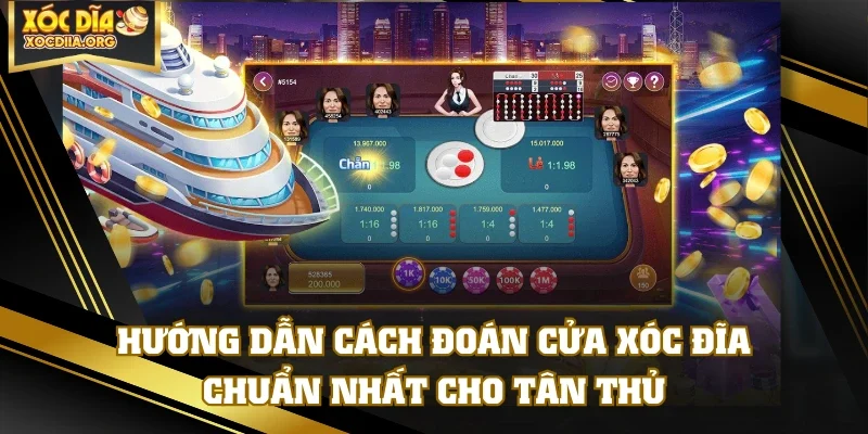 Hướng Dẫn Cách Đoán Cửa Xóc Đĩa Chuẩn Nhất Cho Tân Thủ