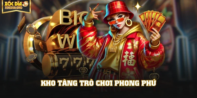 Kho tàng trò chơi phong phú