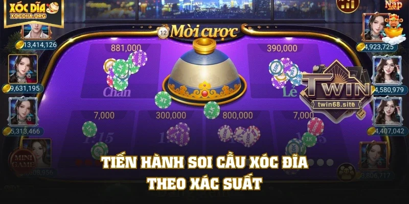 Tiến hành soi cầu Xóc Đĩa theo xác suất