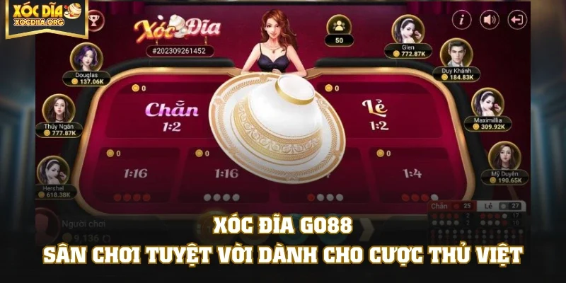 Xóc Đĩa GO88 - Sân chơi tuyệt vời dành cho cược thủ Việt